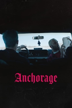 Watch free Anchorage Movies