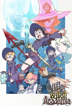 Watch free Little Witch Academia Movies