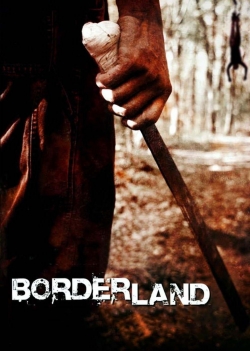 Watch free Borderland Movies