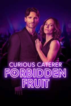 Watch free Curious Caterer: Forbidden Fruit Movies