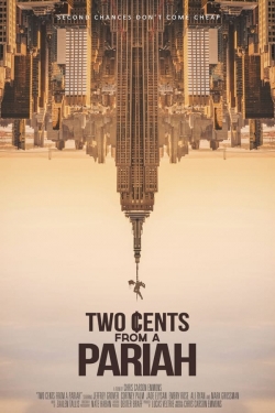 Watch free Two Cents From a Pariah Movies