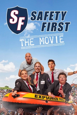 Watch free Safety First - The Movie Movies