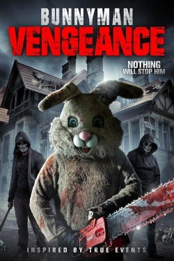 Watch free Bunnyman Vengeance Movies