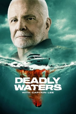 Watch free Deadly Waters with Captain Lee Movies