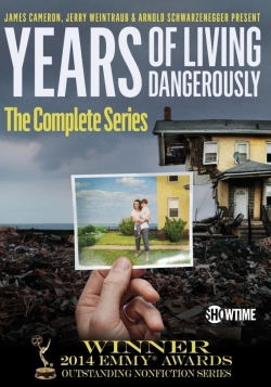 Watch free Years of Living Dangerously Movies