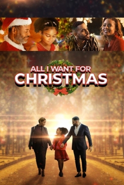 Watch free All I Want For Christmas Movies