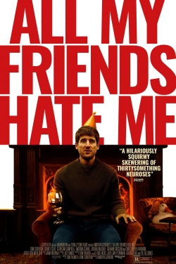 Watch free All My Friends Hate Me Movies