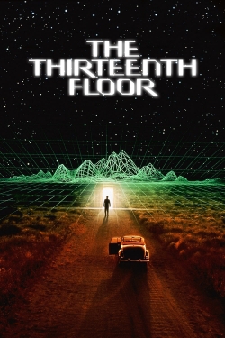 Watch free The Thirteenth Floor Movies