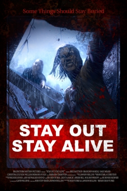 Watch free Stay Out Stay Alive Movies