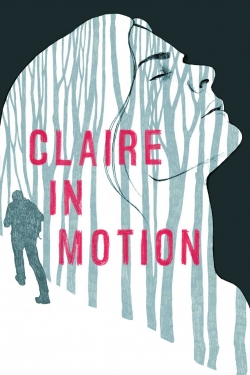 Watch free Claire in Motion Movies