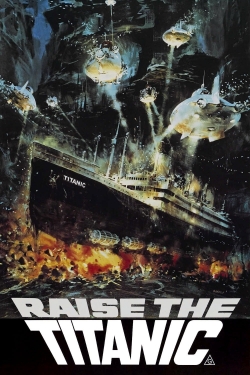 Watch free Raise the Titanic Movies