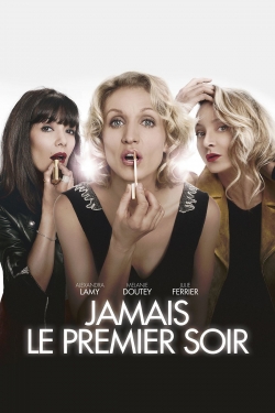 Watch free Jamais le premier soir Movies