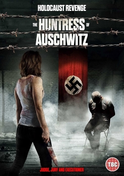 Watch free The Huntress of Auschwitz Movies