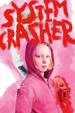 Watch free System Crasher Movies