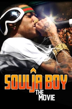 Watch free Soulja Boy: The Movie Movies