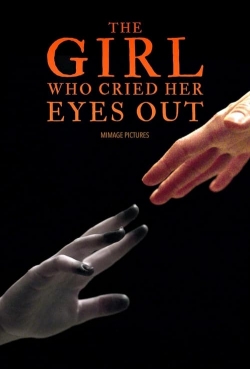 Watch free The Girl Who Cried Her Eyes Out Movies