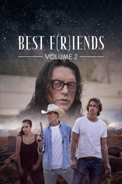 Watch free Best F(r)iends: Volume 2 Movies