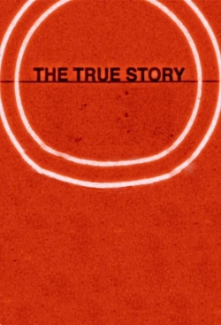 Watch free The True Story Movies