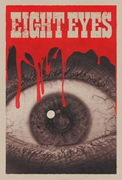 Watch free Eight Eyes Movies