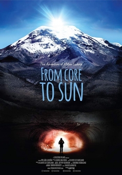 Watch free From Core to Sun Movies