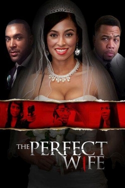 Watch free The Perfect Wife Movies