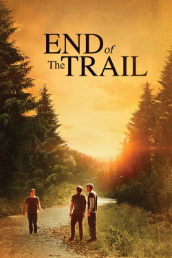 Watch free End of the Trail Movies