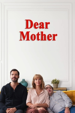 Watch free Dear Mother Movies