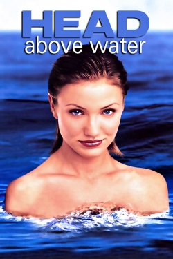 Watch free Head Above Water Movies