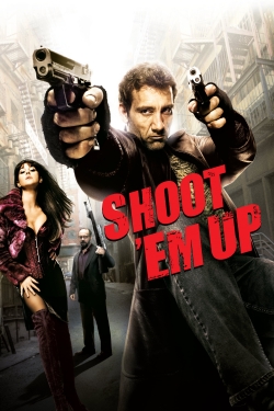 Watch free Shoot 'Em Up Movies