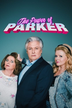 Watch free The Power of Parker Movies