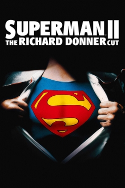 Watch free Superman II: The Richard Donner Cut Movies