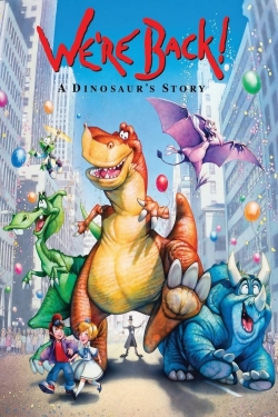 Watch free We're Back! A Dinosaur's Story Movies