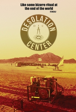 Watch free Desolation Center Movies