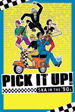 Watch free Pick It Up! - Ska in the '90s Movies