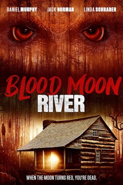 Watch free Blood Moon River Movies