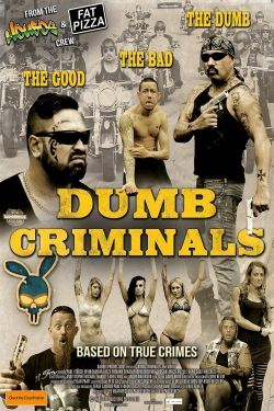 Watch free Dumb Criminals: The Movie Movies