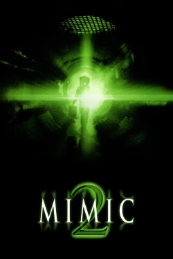 Watch free Mimic 2 Movies