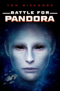 Watch free Battle for Pandora Movies