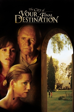 Watch free The City of Your Final Destination Movies