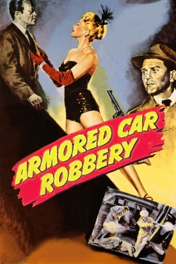 Watch free Armored Car Robbery Movies