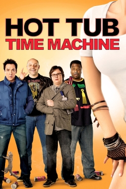 Watch free Hot Tub Time Machine Movies