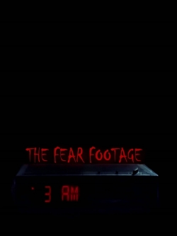 Watch free The Fear Footage 3AM Movies