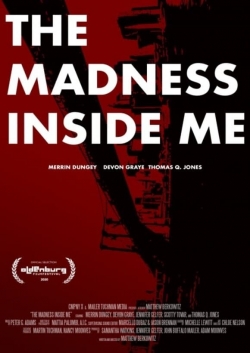 Watch free The Madness Inside Me Movies