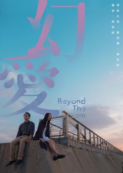 Watch free Beyond the Dream Movies