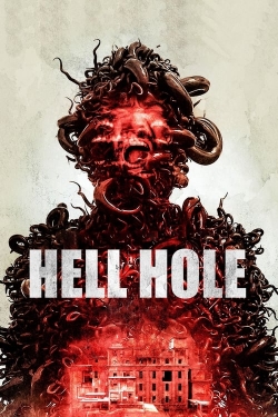 Watch free Hell Hole Movies