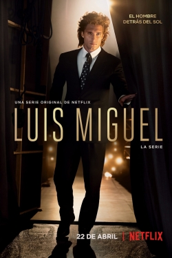 Watch free Luis Miguel: The Series Movies