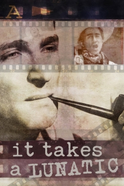 Watch free It Takes a Lunatic Movies