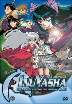 Watch free Inuyasha the Movie 2: The Castle Beyond the Looking Glass Movies