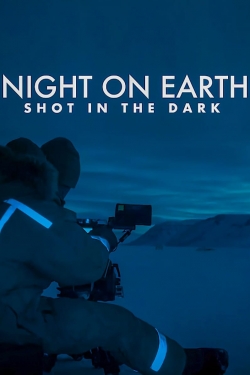 Watch free Night on Earth: Shot in the Dark Movies