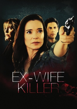 Watch free Ex-Wife Killer Movies